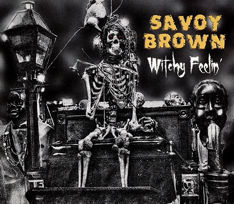 Eerie sensation of savoy brown witchy feelin